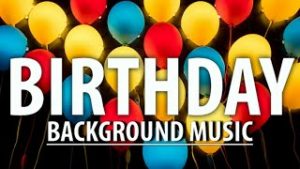 Happy Birthday Background Music Free Download Mp3