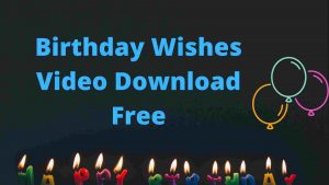 Best Birthday Wishes Video Download