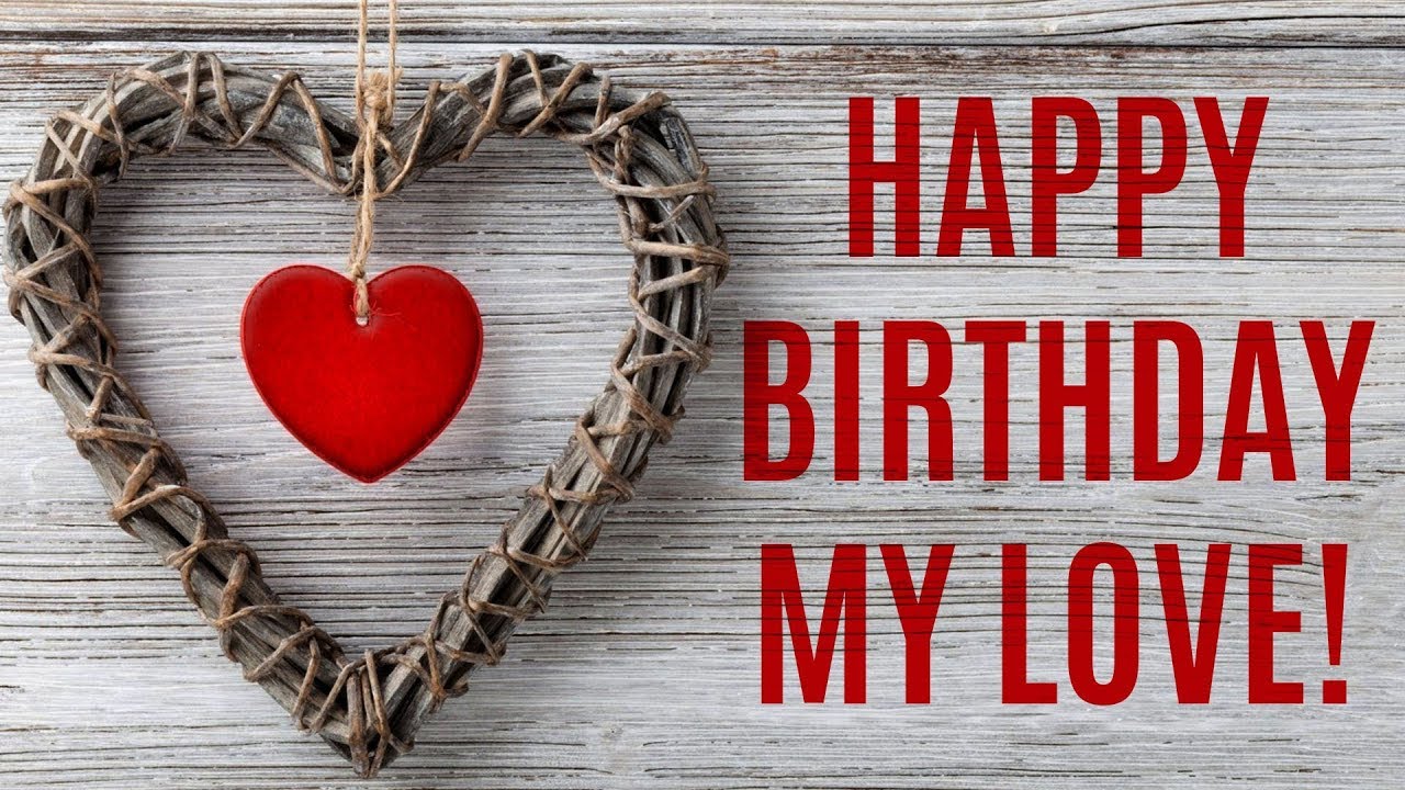 happy birthday song for love images