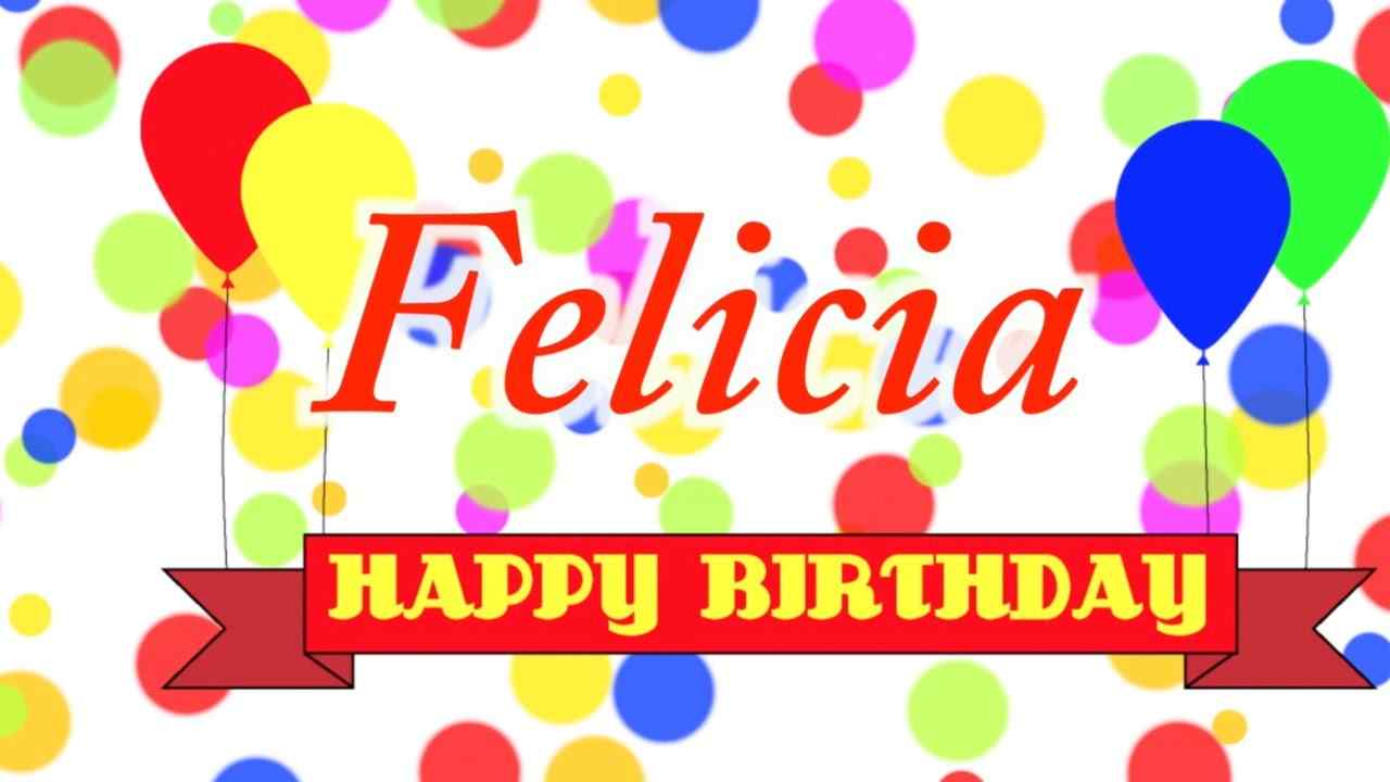 Happy Birthday Song For Felicia Mp3 Download