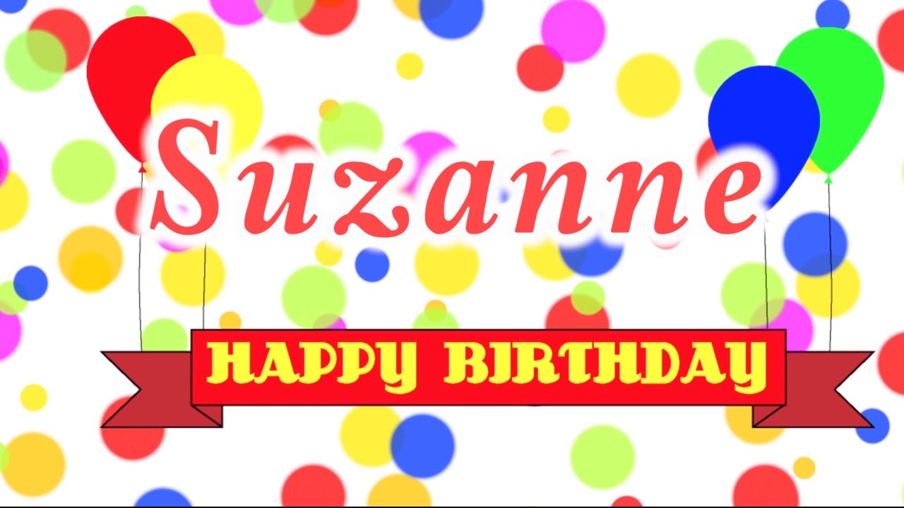 Happy Birthday Song For Suzanne Mp3 Download