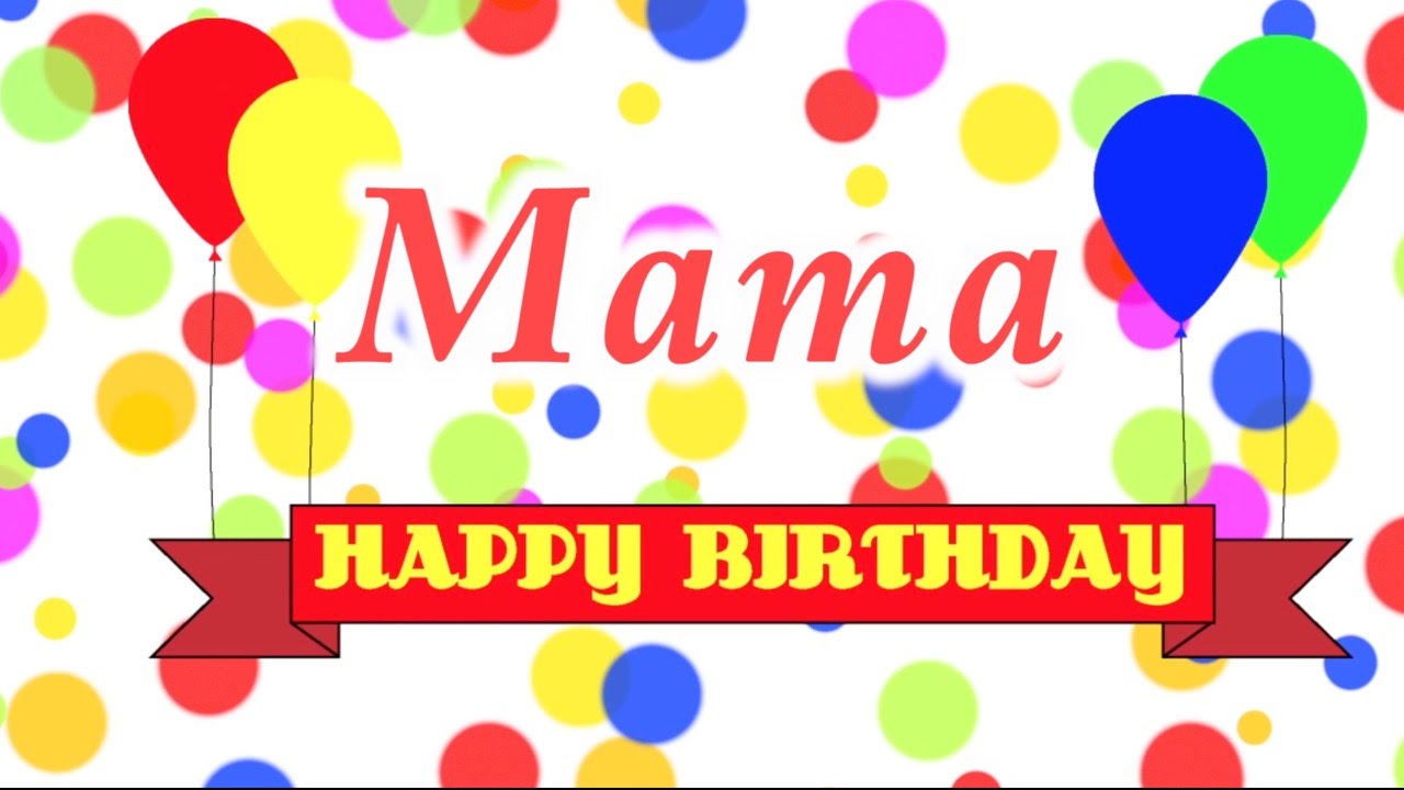 happy birthday song for mama mp3 download