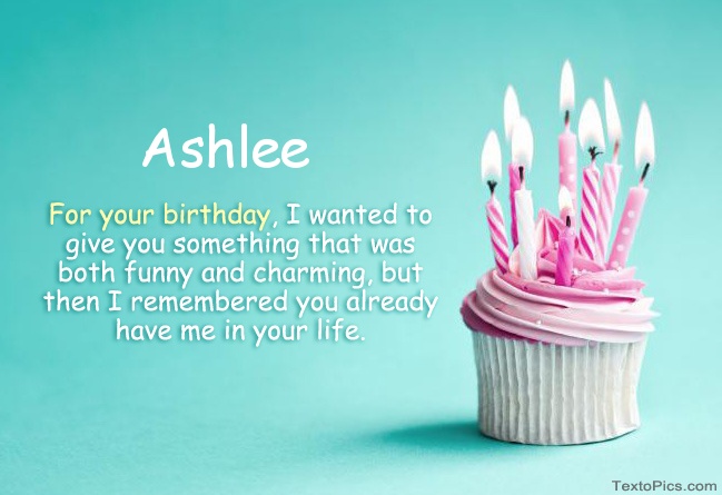 images with names Happy Birthday Ashlee in pictures