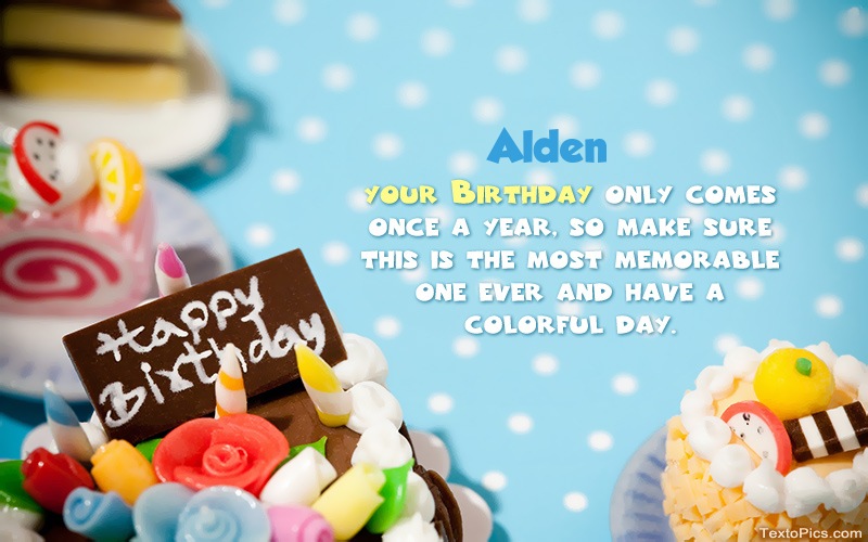 images with names Happy Birthday pictures for Alden
