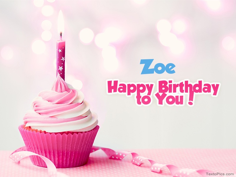 images with names Zoe - Happy Birthday images