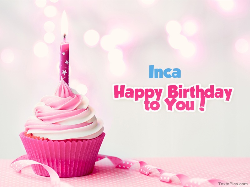 images with names Inca - Happy Birthday images