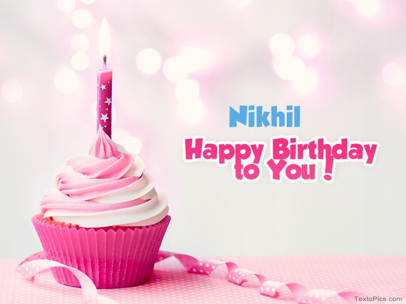 images with names Nikhil - Happy Birthday images