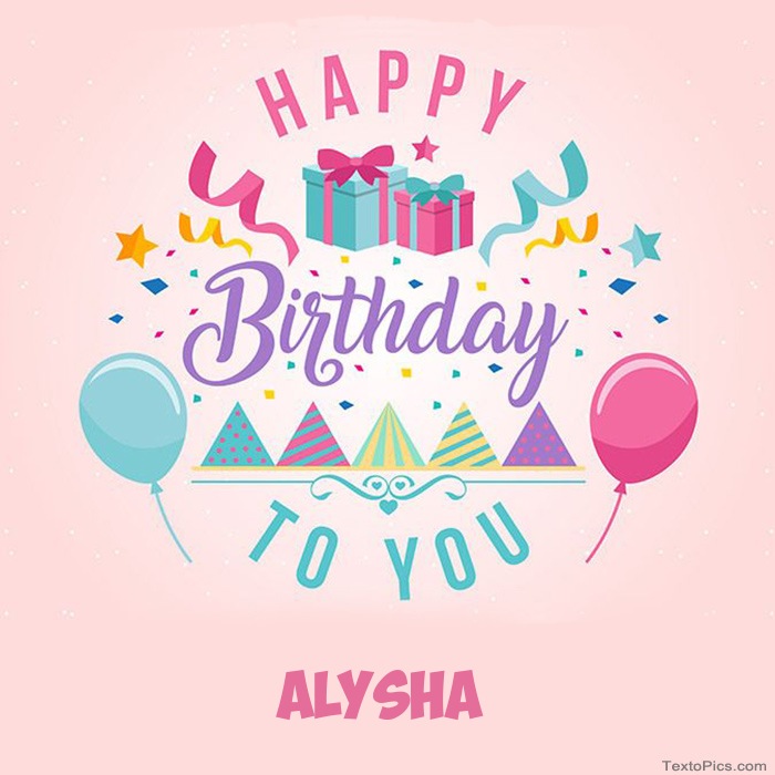 images with names Alysha - Happy Birthday pictures