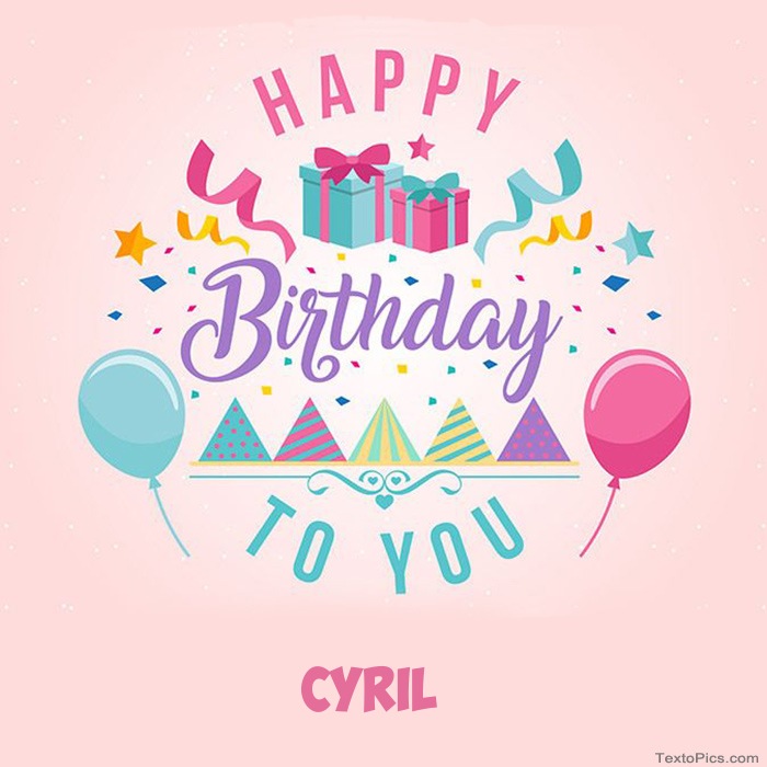 images with names Cyril - Happy Birthday pictures