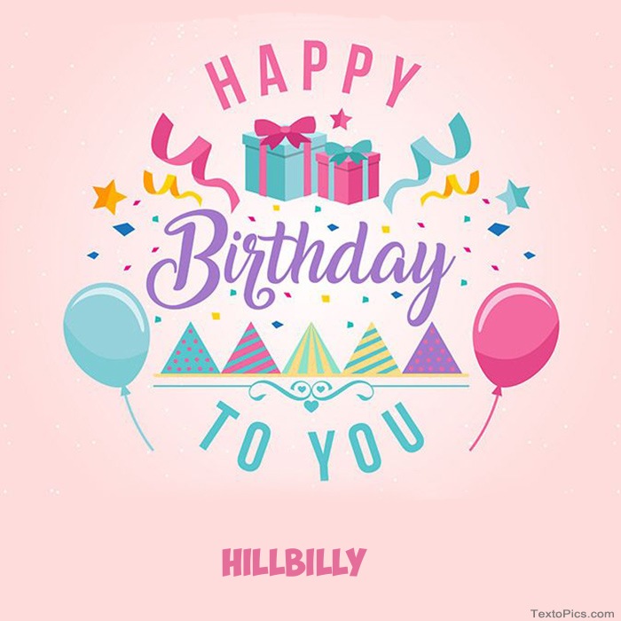 images with names Hillbilly - Happy Birthday pictures