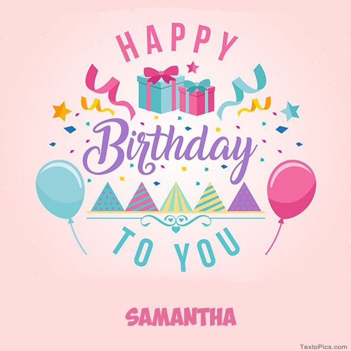 images with names Samantha - Happy Birthday pictures
