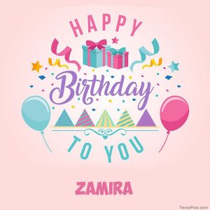 30+ Happy Birthday Zamira
 Images Wishes, Cakes, Cards