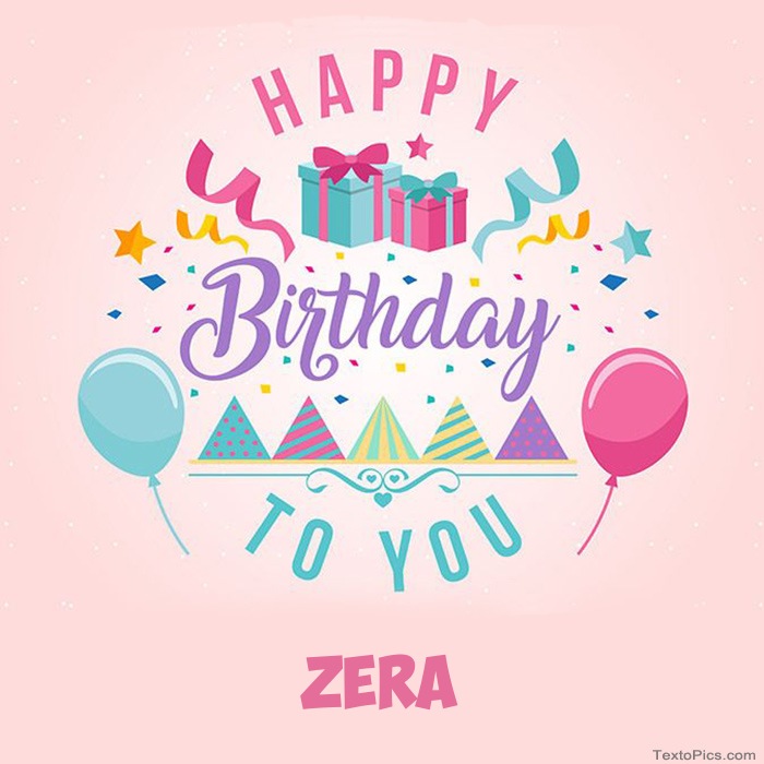 images with names Zera - Happy Birthday pictures