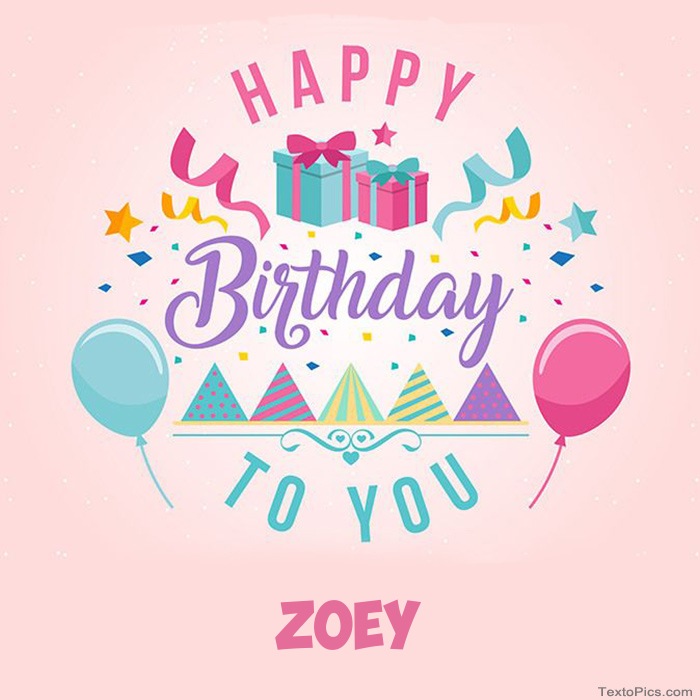 images with names Zoey - Happy Birthday pictures