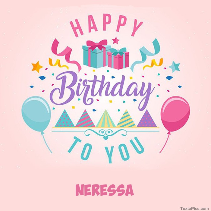 images with names Neressa - Happy Birthday pictures