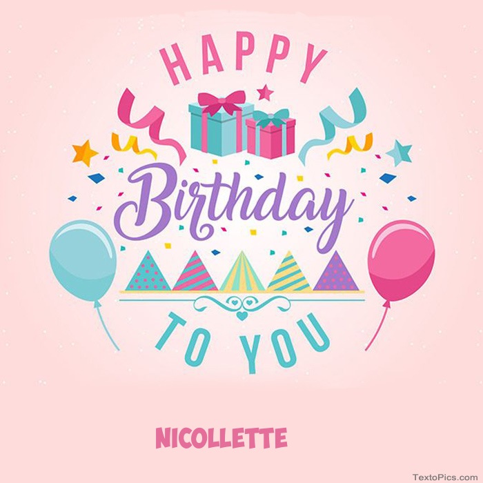 images with names Nicollette - Happy Birthday pictures