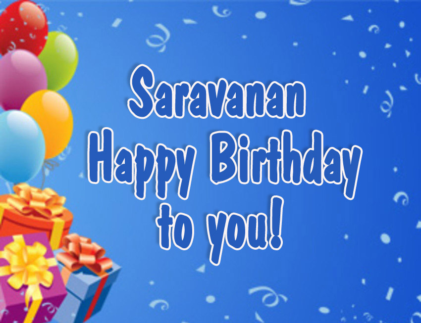 images with names Saravanan, Happy Birthday!
