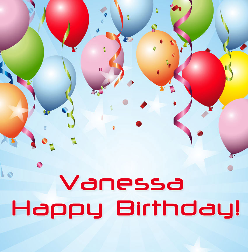 images with names Vanessa, Happy Birthday!