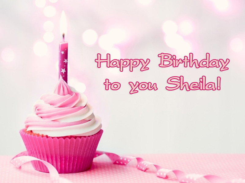 images with names Sheila Happy Birthday to you!