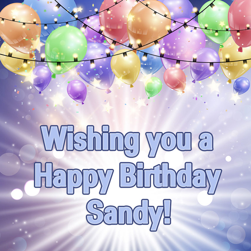 images with names Sandy Wishing you a Happy Birthday!