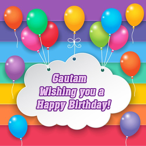 images with names Gautam - wishing you a Happy Birthday!