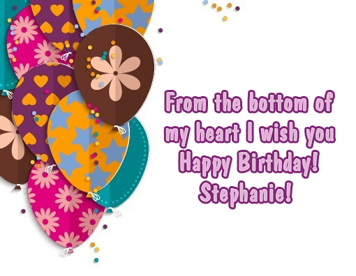 images with names Stephanie Happy Birthday from the bottom of my heart