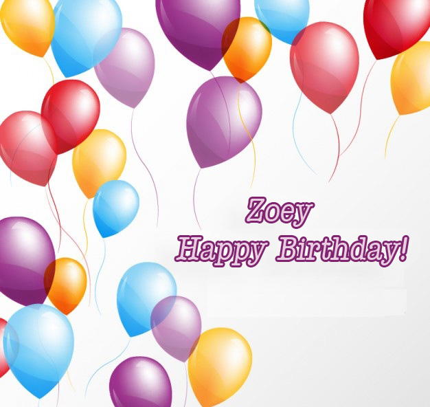 images with names Zoey, Happy Birthday!