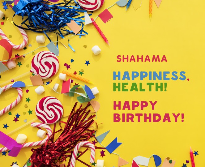 images with names Happy birthday Shahama!