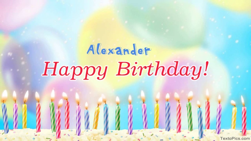 images with names Cool congratulations for Happy Birthday of Alexander