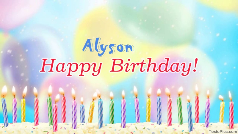 images with names Cool congratulations for Happy Birthday of Alyson