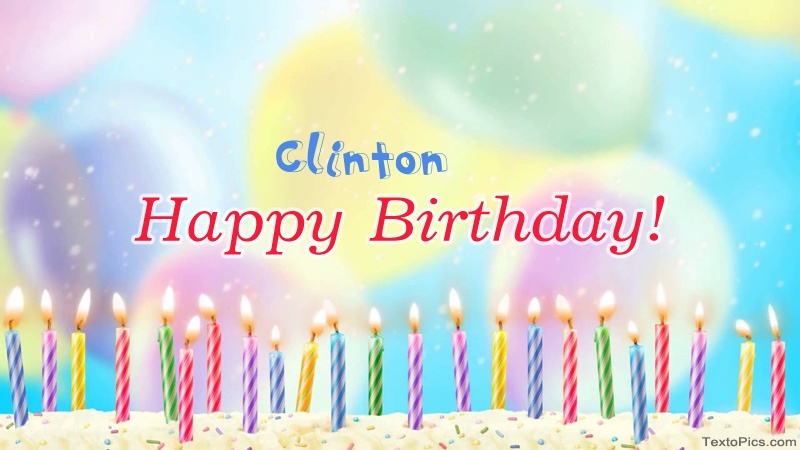 images with names Cool congratulations for Happy Birthday of Clinton