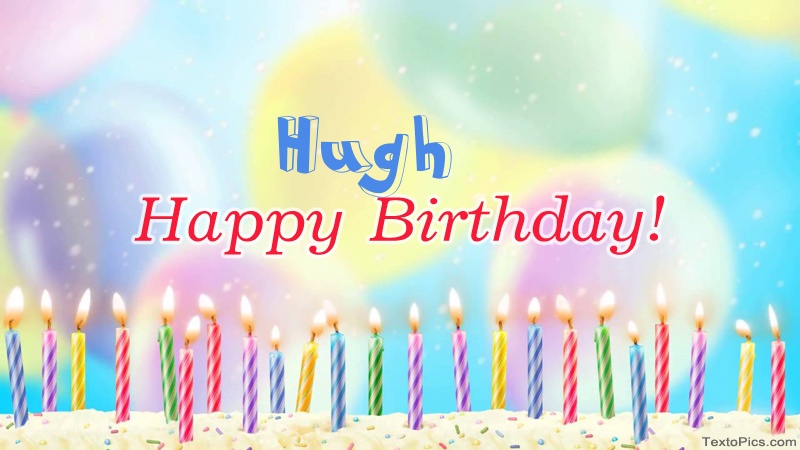 images with names Cool congratulations for Happy Birthday of Hugh