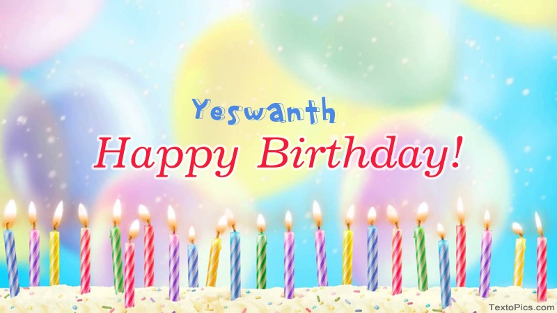 images with names Cool congratulations for Happy Birthday of Yeswanth