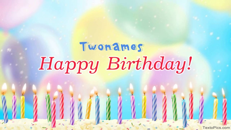 images with names Cool congratulations for Happy Birthday of Twonames