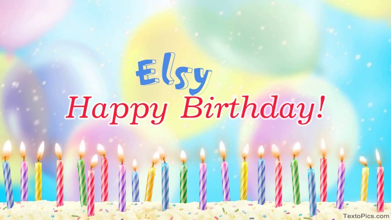 images with names Cool congratulations for Happy Birthday of Elsy