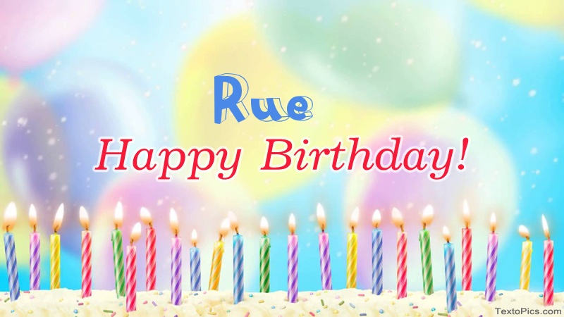 images with names Cool congratulations for Happy Birthday of Rue