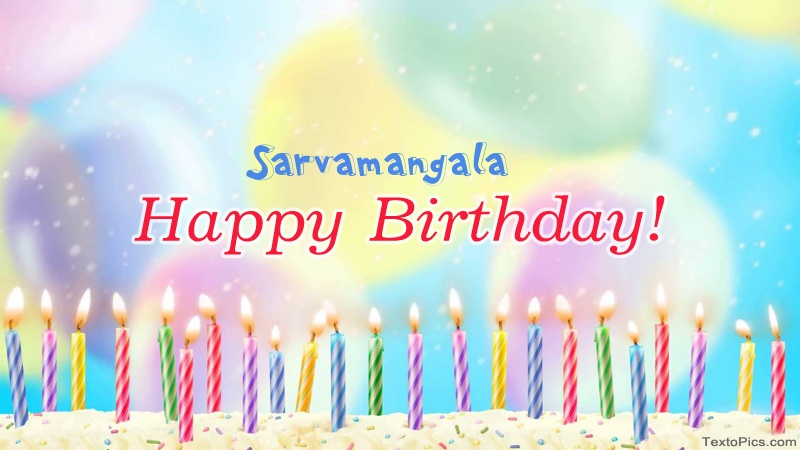images with names Cool congratulations for Happy Birthday of Sarvamangala