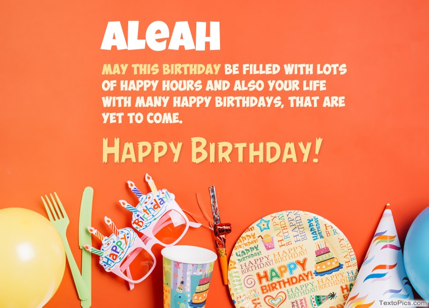 images with names Congratulations for Happy Birthday of Aleah