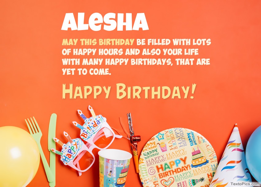 images with names Congratulations for Happy Birthday of Alesha