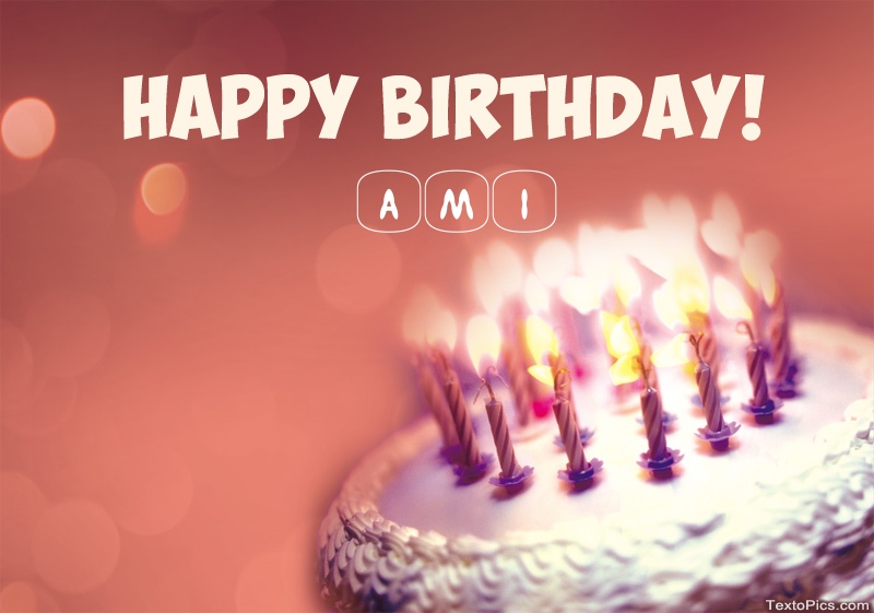 images with names Download Happy Birthday card Ami free
