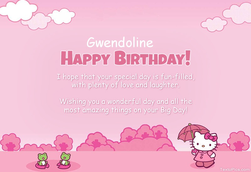 images with names Children's congratulations for Happy Birthday of Gwendoline