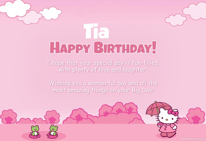 images with names Children's congratulations for Happy Birthday of Tia