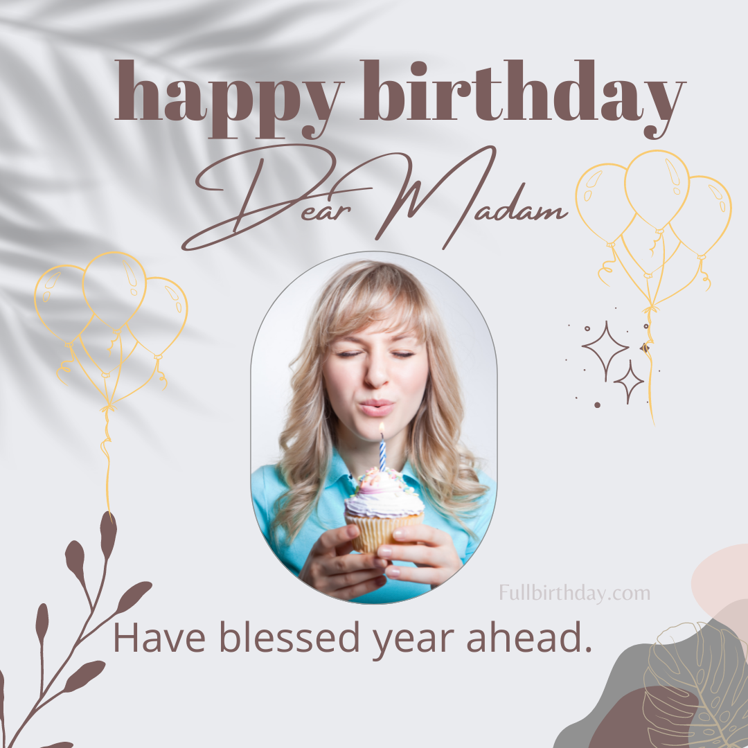 Happy Birthday Wishes for Madam Boss