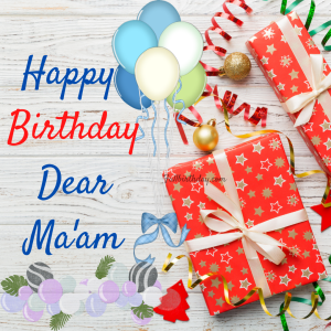 Loving Happy Birthday Wishes For Madam Boss and Senior