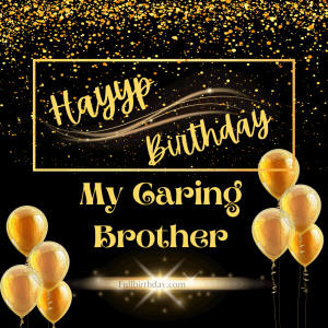 Warm Happy Birthday Wishes for Brother and Quotes