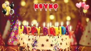 KEYKO Happy    Birthday Wishes Song Download Mp3 & Mp4