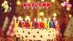 KATLYNN Happy    Birthday Wishes Song Download Mp3 & Mp4